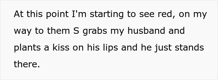 Text showing a woman upset as her sister-in-law kisses her husband, causing tension and driving a wedge between them.