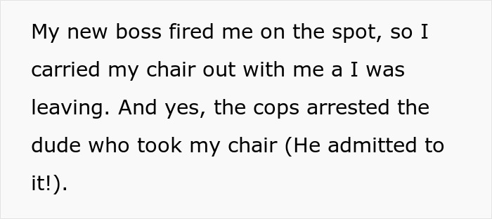 Text from a person explaining they were fired after taking their $1.8K office chair, which led to someone being arrested for stealing it.