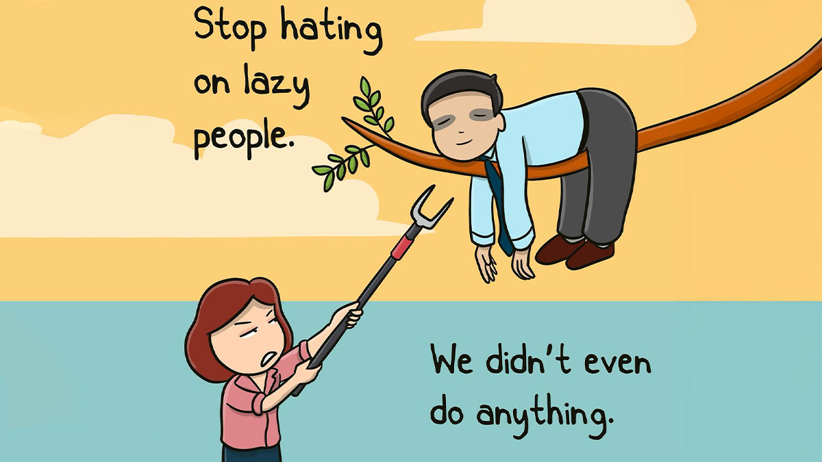 Comic showing a man lazily hanging on a tree branch with text about laziness, capturing randomness of everyday life.