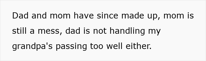Text on a white background discussing family struggles with mom, dad, and grandpa's passing mentioning affair and college money issues. Text on a white background discussing family struggles with mom, dad, and grandpa's passing mentioning affair and college money issues.