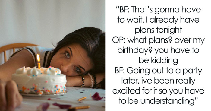 BF Tells GF To Not Disturb Him With Her B-Day Plans, Comes Crying After Being Dumped