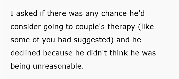 Text excerpt showing a woman explaining her boyfriend declined couples therapy, feeling he was not unreasonable. Text excerpt showing a woman explaining her boyfriend declined couples therapy, feeling he was not unreasonable.
