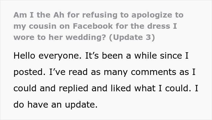 Text from a post discussing a bride mad at her cousin for the dress worn to the wedding, sharing an update. Text from a post discussing a bride mad at her cousin for the dress worn to the wedding, sharing an update.