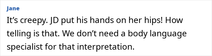 Comment from Jane expressing discomfort about JD placing his hands on Erika Kirk&rsquo;s hips, highlighting body language at TPUSA event.