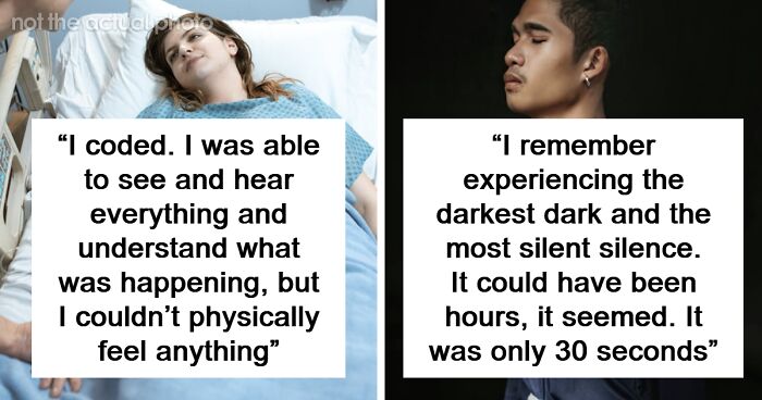 52 People Share What Death Is Like After Being Declared Dead And Then Resuscitated