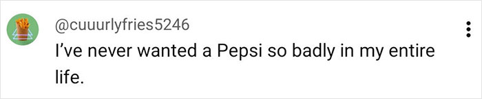 Twitter post text reading I’ve never wanted a Pepsi so badly in my entire life, related to Coca-Cola holiday commercial AI prompts.