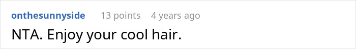 Screenshot of a forum comment saying NTA and encouraging to enjoy cool hair amid dyeing hair orange classmate drama. Screenshot of a forum comment saying NTA and encouraging to enjoy cool hair amid dyeing hair orange classmate drama.