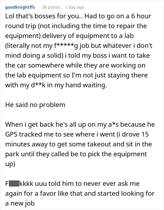 Reddit comment describing a manager letting employee take time off, then freaking out after tracking their location. Reddit comment describing a manager letting employee take time off, then freaking out after tracking their location.
