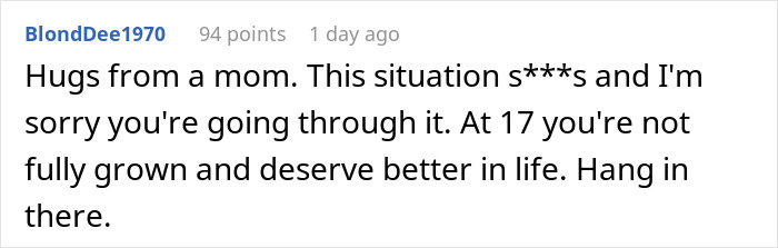 Screenshot of a forum comment expressing sympathy for a 17-year-old whose mom stopped parenting and told kids to buy their own food. Screenshot of a forum comment expressing sympathy for a 17-year-old whose mom stopped parenting and told kids to buy their own food.