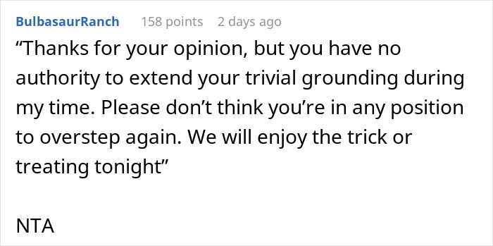 Comment about a lady on a power trip causing Halloween issues for boyfriend’s kids and an angry mom’s reaction. Comment about a lady on a power trip causing Halloween issues for boyfriend’s kids and an angry mom’s reaction.