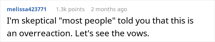 Comment expressing skepticism about wedding vows written with AI, mentioning overreaction and interest in seeing the vows. Comment expressing skepticism about wedding vows written with AI, mentioning overreaction and interest in seeing the vows.