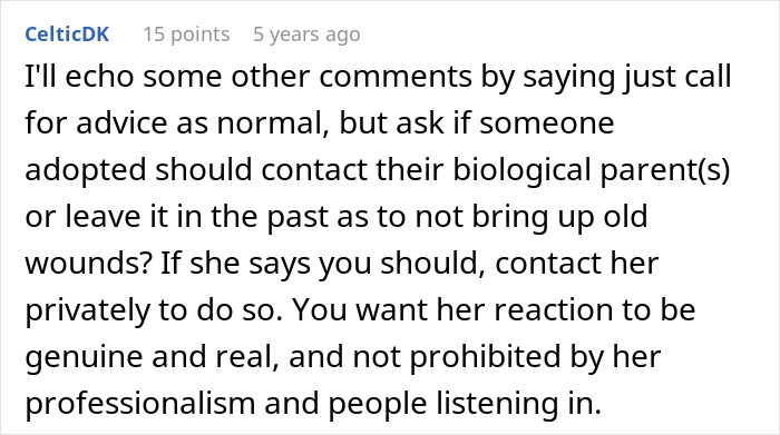 Comment discussing whether an adopted person should contact their biological parents and respecting their privacy. Comment discussing whether an adopted person should contact their biological parents and respecting their privacy.
