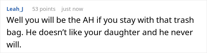 Comment warning about staying with a boyfriend who dislikes the daughter, referencing boyfriend daughter snitch drama.