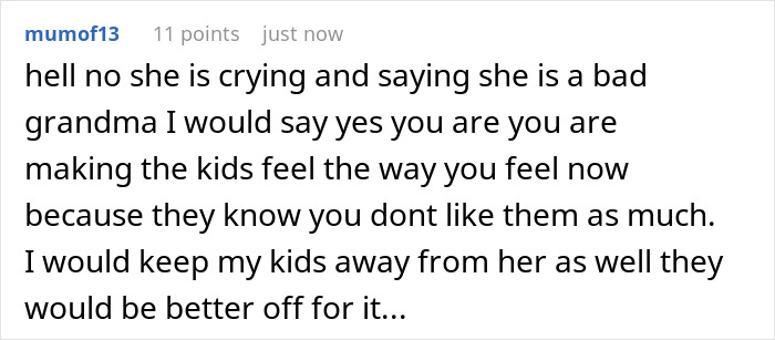 Comment expressing frustration over MIL admitting to having a favorite grandchild, causing kids to feel snubbed and mom furious. Comment expressing frustration over MIL admitting to having a favorite grandchild, causing kids to feel snubbed and mom furious.