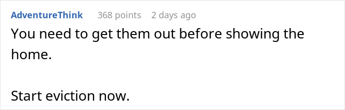 Comment about woman dealing with messy mooching adult stepkids, advising eviction before selling house.