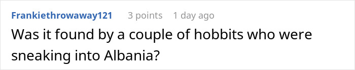 Screenshot of an online comment asking if the world’s biggest spider web was found by hobbits sneaking into Albania. Screenshot of an online comment asking if the world’s biggest spider web was found by hobbits sneaking into Albania.