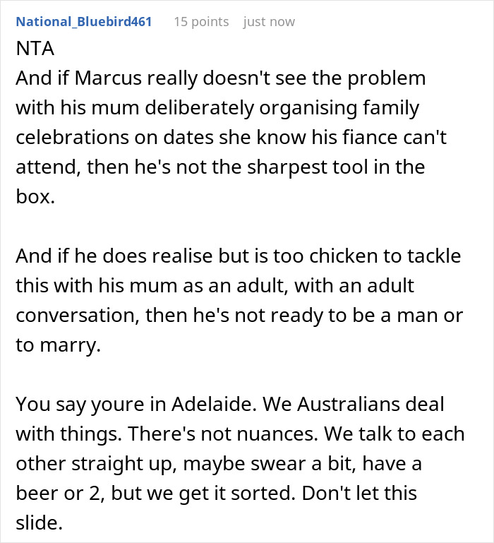 Comment discussing future MIL scheduling family events on working days, causing fiancee to stop attending. Comment discussing future MIL scheduling family events on working days, causing fiancee to stop attending.