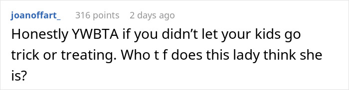 Comment about lady on a power trip causing Halloween trouble for boyfriend's kids and an angry mom's reaction. Comment about lady on a power trip causing Halloween trouble for boyfriend's kids and an angry mom's reaction.