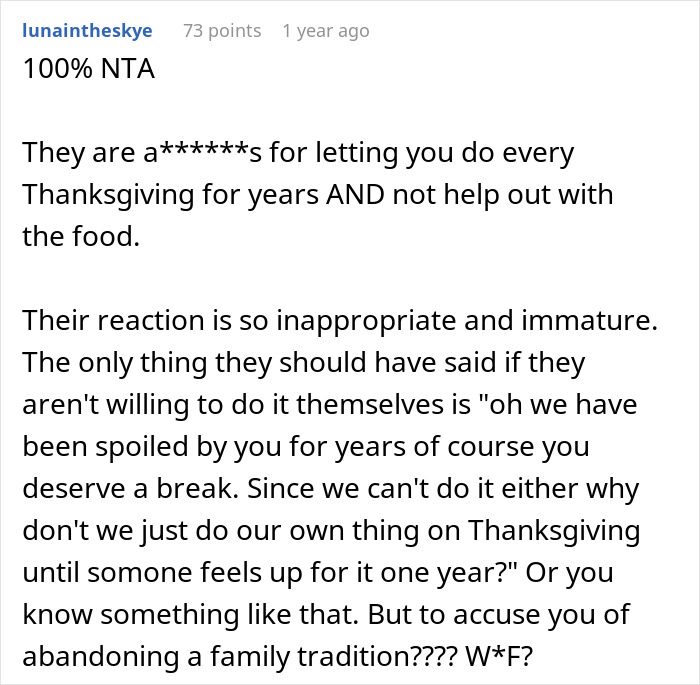 Screenshot of a Reddit comment defending a woman asking for a break from hosting a traditional family Thanksgiving. Screenshot of a Reddit comment defending a woman asking for a break from hosting a traditional family Thanksgiving.