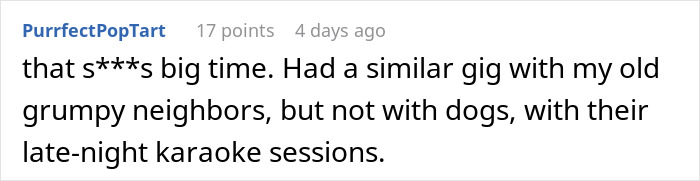 Comment on noisy neighbors unable to keep their dogs quiet, sharing a similar experience with loud late-night disturbances. Comment on noisy neighbors unable to keep their dogs quiet, sharing a similar experience with loud late-night disturbances.