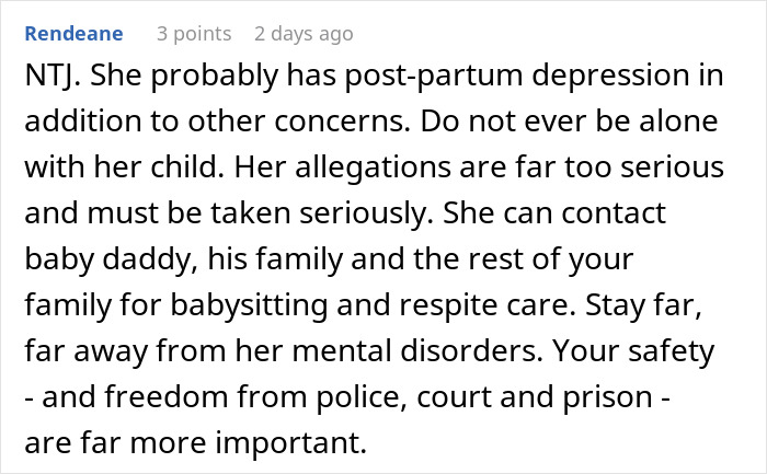 Comment advising caution and safety when a sibling refuses newborn nephew care due to mental health concerns. Comment advising caution and safety when a sibling refuses newborn nephew care due to mental health concerns.