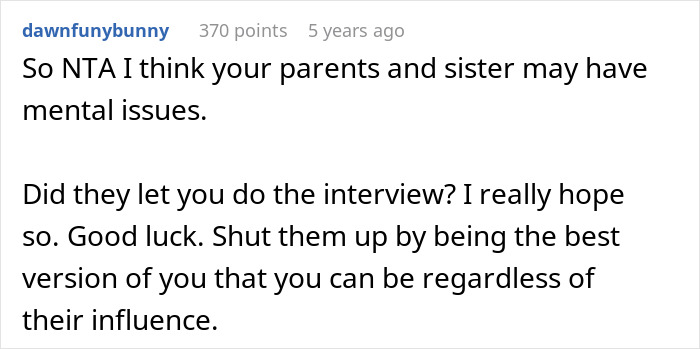 User comment on parents demanding woman give up career opportunity for spoiled golden-child sister, encouraging success despite influence. User comment on parents demanding woman give up career opportunity for spoiled golden-child sister, encouraging success despite influence.
