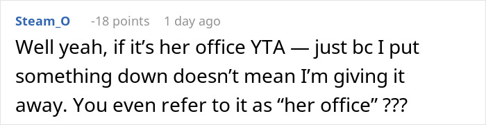 Comment in a forum thread discussing a woman expecting her private office back after working from home for 2 years, expressing skepticism about office ownership. Comment in a forum thread discussing a woman expecting her private office back after working from home for 2 years, expressing skepticism about office ownership.