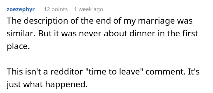 Reddit comment about relationship struggles when a guy leaves domestic chores to wife and expects dinner served. Reddit comment about relationship struggles when a guy leaves domestic chores to wife and expects dinner served.
