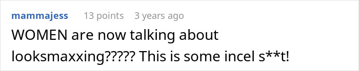 Screenshot of a comment discussing looksmaxxing and reactions related to looks-obsessed behavior and plastic surgery gift cards. Screenshot of a comment discussing looksmaxxing and reactions related to looks-obsessed behavior and plastic surgery gift cards.