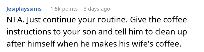 Screenshot of a comment discussing making coffee, advising to keep routine and give coffee instructions to son for his wife. Screenshot of a comment discussing making coffee, advising to keep routine and give coffee instructions to son for his wife.