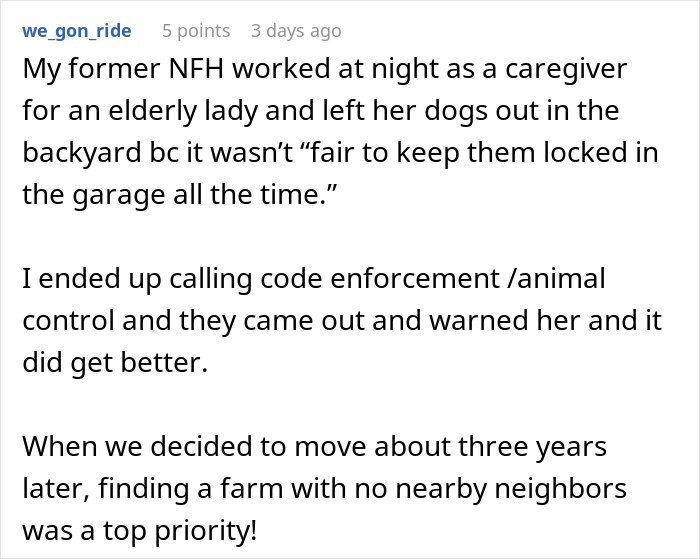 Screenshot of a Reddit comment about neighbors who can't keep their dogs quiet and involving animal control enforcement. Screenshot of a Reddit comment about neighbors who can't keep their dogs quiet and involving animal control enforcement.