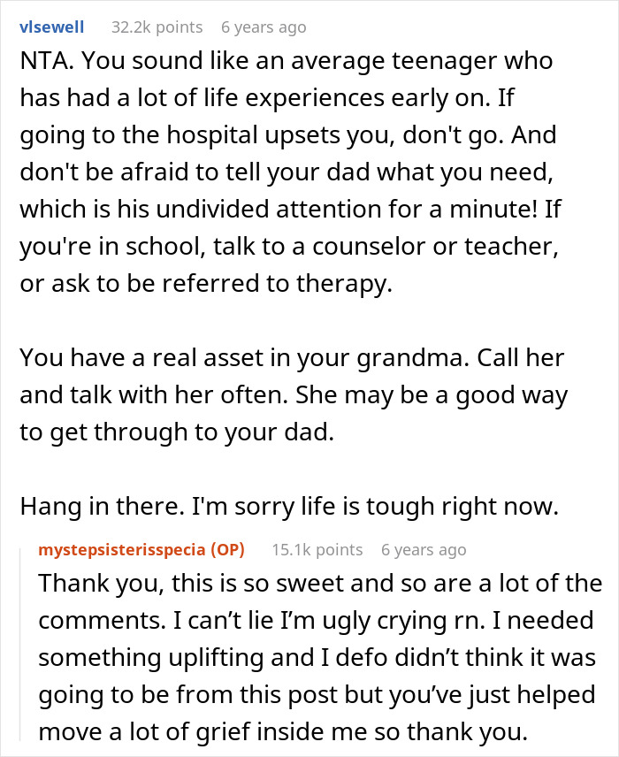 Commenters offer support to a sad teen refusing to visit special needs stepsister in the hospital. Commenters offer support to a sad teen refusing to visit special needs stepsister in the hospital.
