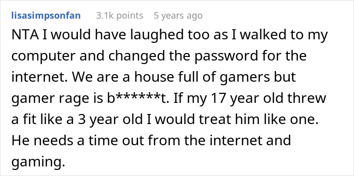 Screenshot of a Reddit comment about gamer rage and a 17 year old teen needing a time out from gaming and the internet. Screenshot of a Reddit comment about gamer rage and a 17 year old teen needing a time out from gaming and the internet.