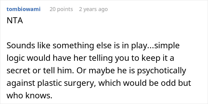 Comment discussing a friendship conflict involving plastic surgery secrets and revealing information to a husband.