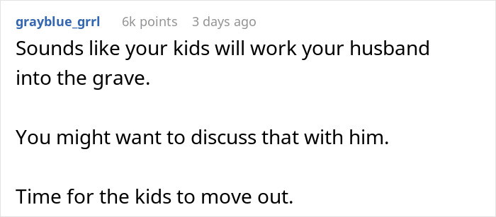 Comment discussing children impacting husband retirement and family finances, suggesting a need to address the situation. Comment discussing children impacting husband retirement and family finances, suggesting a need to address the situation.