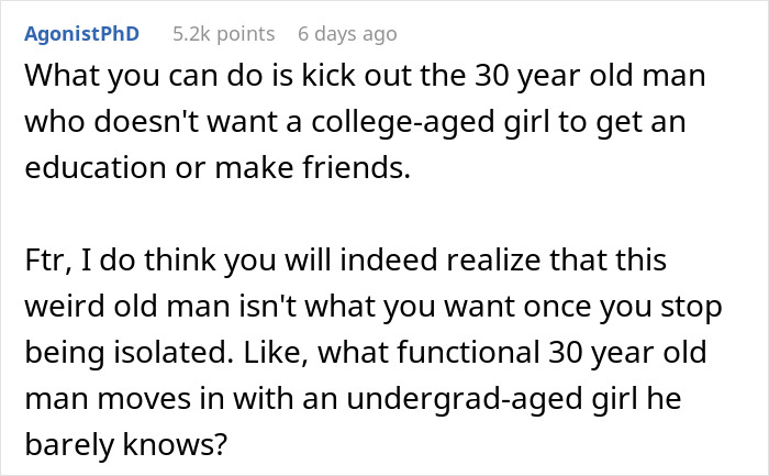 Comment advising to leave 30-year-old boyfriend who restricts 20-year-old girlfriend from college over trust issues.