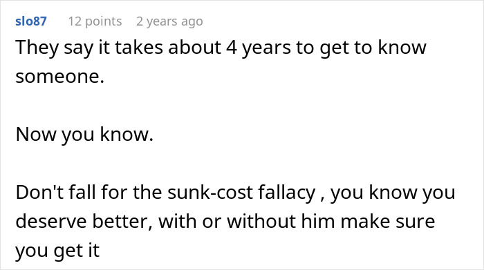 Screenshot of a Reddit comment advising not to fall for sunk-cost fallacy after a man lies about a master’s degree. Screenshot of a Reddit comment advising not to fall for sunk-cost fallacy after a man lies about a master’s degree.