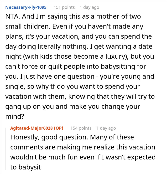 Reddit user defends saying no to babysitting on vacation, facing backlash for wanting to enjoy personal time. Reddit user defends saying no to babysitting on vacation, facing backlash for wanting to enjoy personal time.