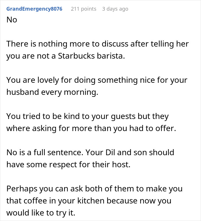 Comment about MIL offering to make morning coffee despite DIL demanding a fancy coffee recipe, highlighting family respect issues. Comment about MIL offering to make morning coffee despite DIL demanding a fancy coffee recipe, highlighting family respect issues.