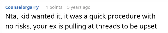 Comment discussing a mom outraged as dad approves 12-year-old son's mole removal procedure without asking. Comment discussing a mom outraged as dad approves 12-year-old son's mole removal procedure without asking.