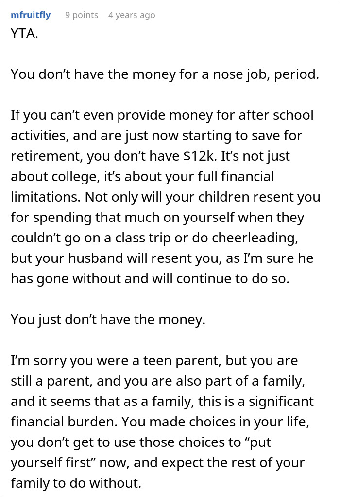 Comment discussing financial struggles and family resentment when choosing a nose job over kids college funds. Comment discussing financial struggles and family resentment when choosing a nose job over kids college funds.