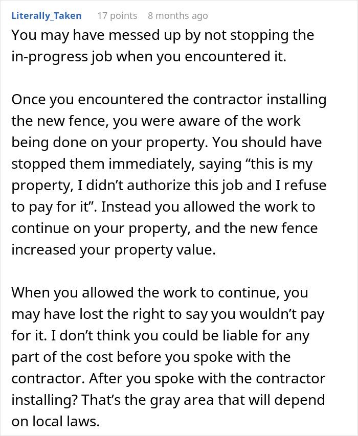 Comment explaining legal advice about refusing to pay $2000 after neighbor replaces rotten fence without agreement. Comment explaining legal advice about refusing to pay $2000 after neighbor replaces rotten fence without agreement.