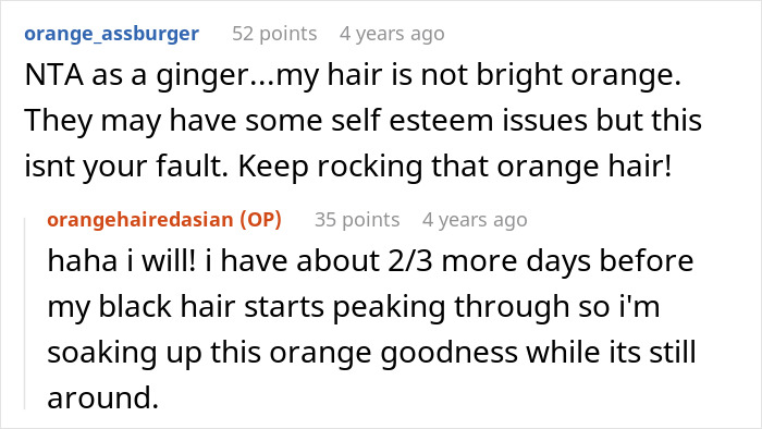 Online discussion about dyeing hair orange and dealing with classmate drama relating to self-esteem and hair color changes. Online discussion about dyeing hair orange and dealing with classmate drama relating to self-esteem and hair color changes.