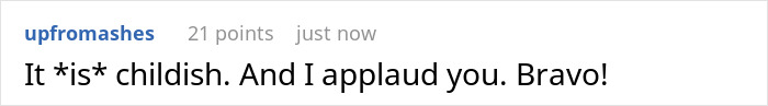 Commenter upfromashes praising a childish act, applauding and expressing approval in online discussion.