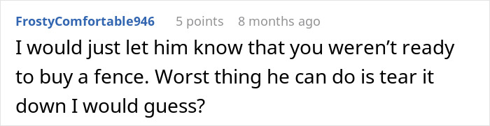 User comment about man refusing to pay $2000 after neighbor replaces rotten fence without agreement. User comment about man refusing to pay $2000 after neighbor replaces rotten fence without agreement.