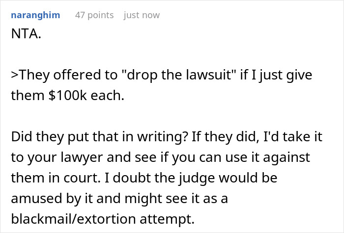 Entitled siblings rage over being cut from dad's will, citing influence and threats of lawsuit for $100k each. Entitled siblings rage over being cut from dad's will, citing influence and threats of lawsuit for $100k each.