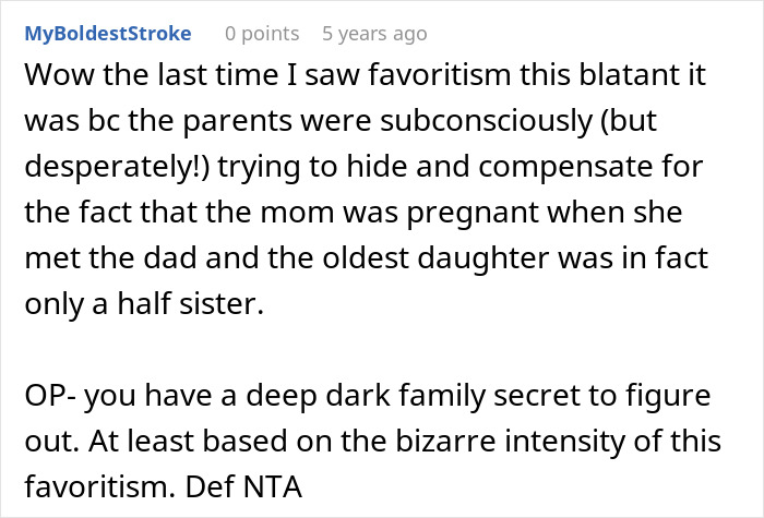Comment discussing parents demanding woman give up career opportunity for spoiled golden-child sister due to deep family favoritism. Comment discussing parents demanding woman give up career opportunity for spoiled golden-child sister due to deep family favoritism.