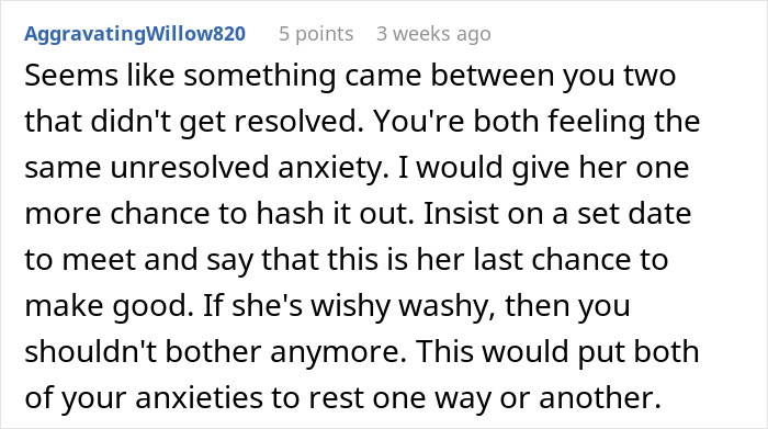 Comment suggesting giving a best friend one last chance to resolve unresolved anxiety before ending no contact. Comment suggesting giving a best friend one last chance to resolve unresolved anxiety before ending no contact.
