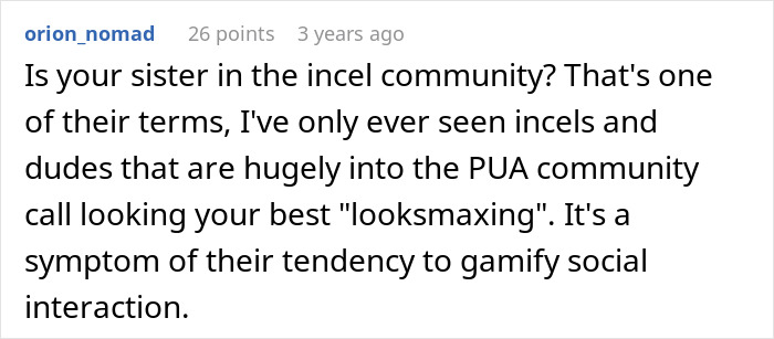Reddit comment discussing looks-obsessed sister and refusal to use plastic-surgery gift card, focusing on looksmaxing term. Reddit comment discussing looks-obsessed sister and refusal to use plastic-surgery gift card, focusing on looksmaxing term.