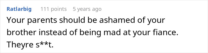 Comment on a post about a bride's family wanting to call off the wedding after her fiancé threatens legal action involving her brother. Comment on a post about a bride's family wanting to call off the wedding after her fiancé threatens legal action involving her brother.
